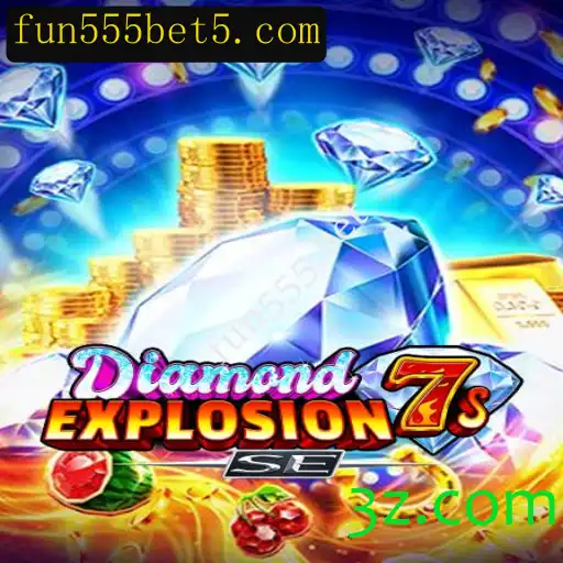 Explorando o Mundo de DiamondExplosion7sSE e o Universo de Apostas fun555 bet