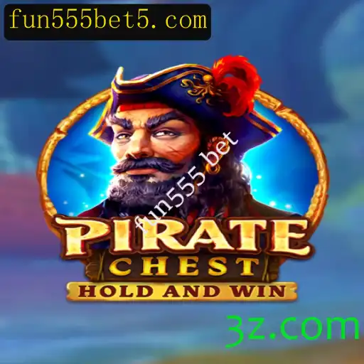 Explorando a Aventura de PirateChest e o Universo de Apostas com Fun555 Bet